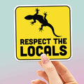 Respect the Locals Salamander Sticker - Funny Animal Decal