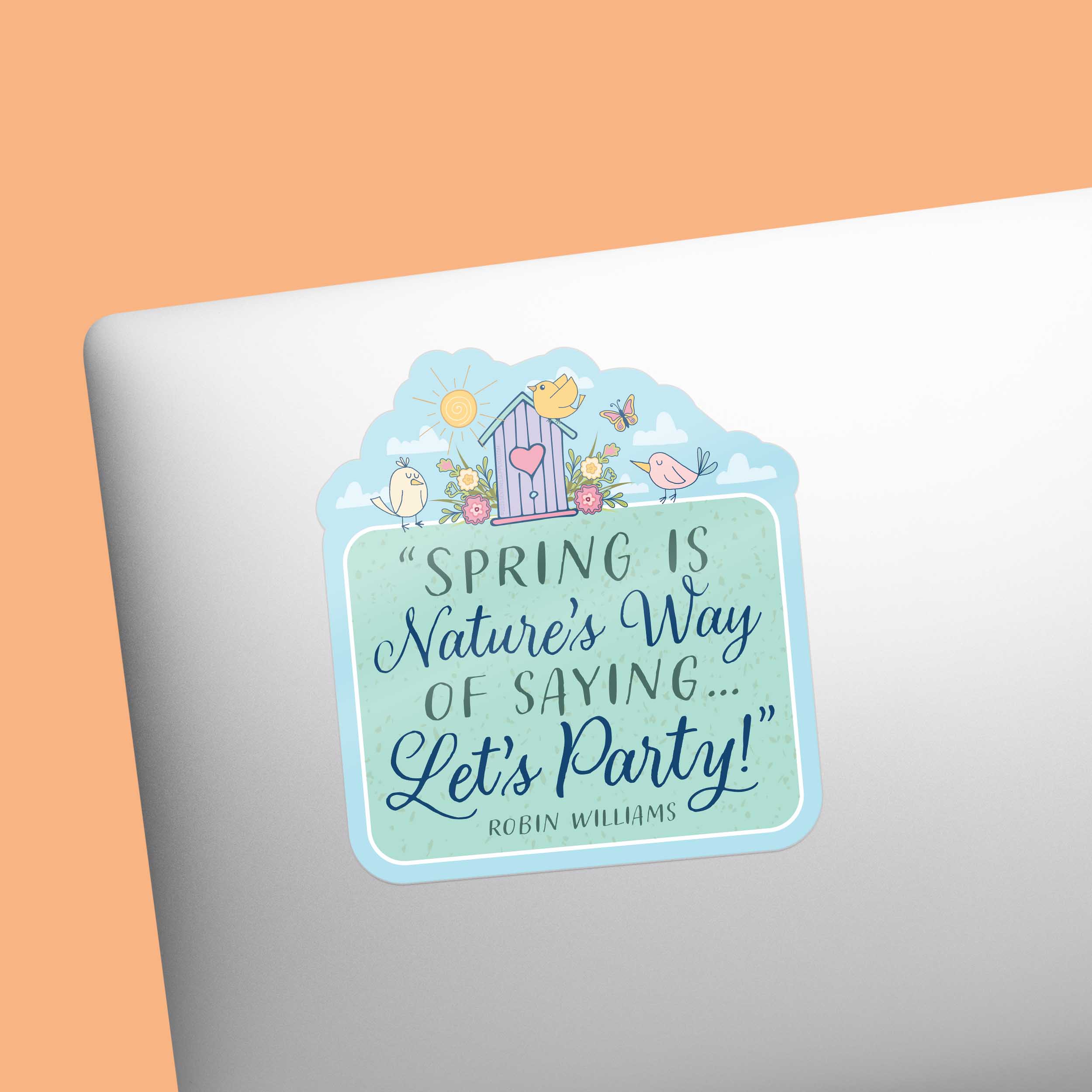 Robin Williams Spring Quote Sticker