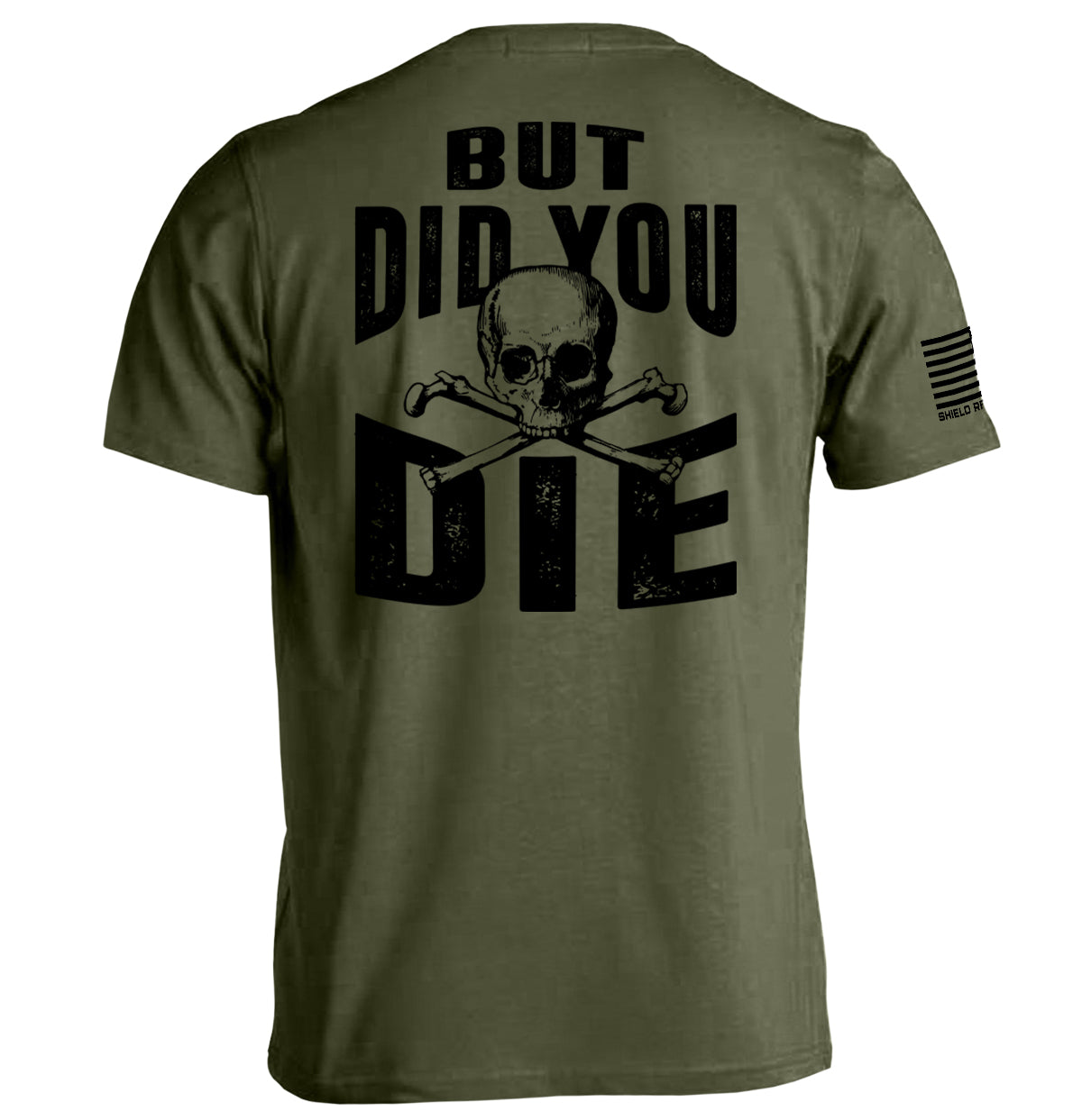 But Did you Die