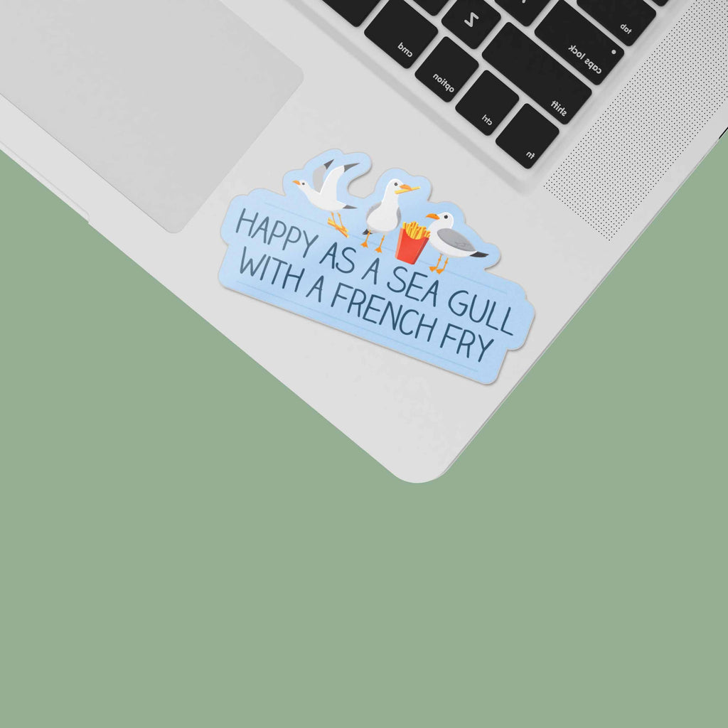 Happy as a Sea Gull with a French Fry Sticker