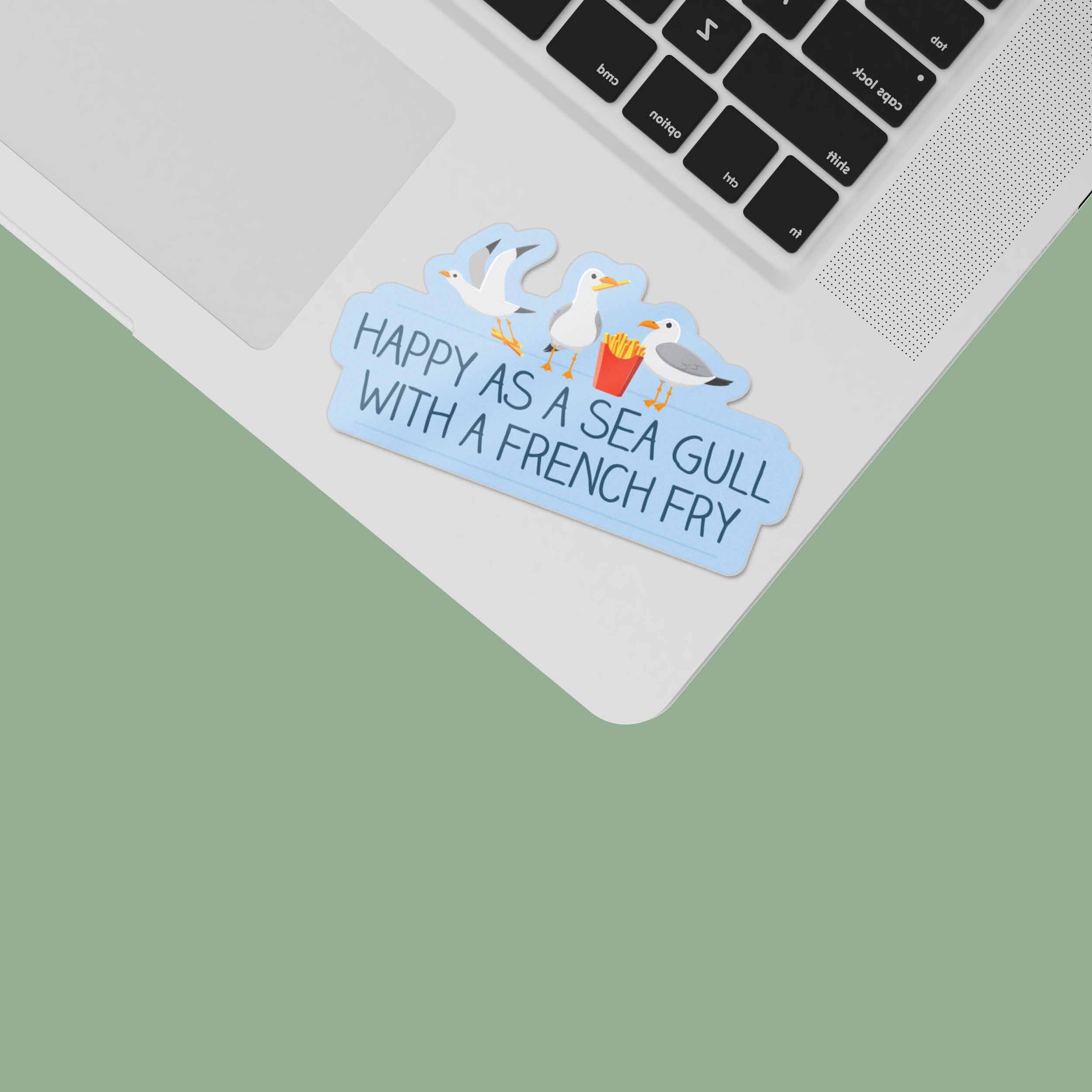 Happy as a Sea Gull with a French Fry Sticker