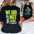 Seahawks 2026 "We Did Not Care" T-Shirt - Seattle Football Championship Fan Tee, Defiant 12th Man Graphic Shirt, Premium Heavyweight Unisex Hawks Apparel, 2026 Season Commemorative Top, Seattle Streetwear Sports Gift