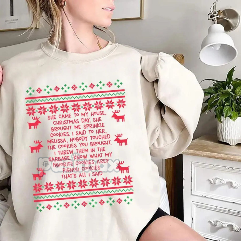 She Brought Me Sprinkle Cookies Sweatshirt – Funny Ugly Christmas Quote Top