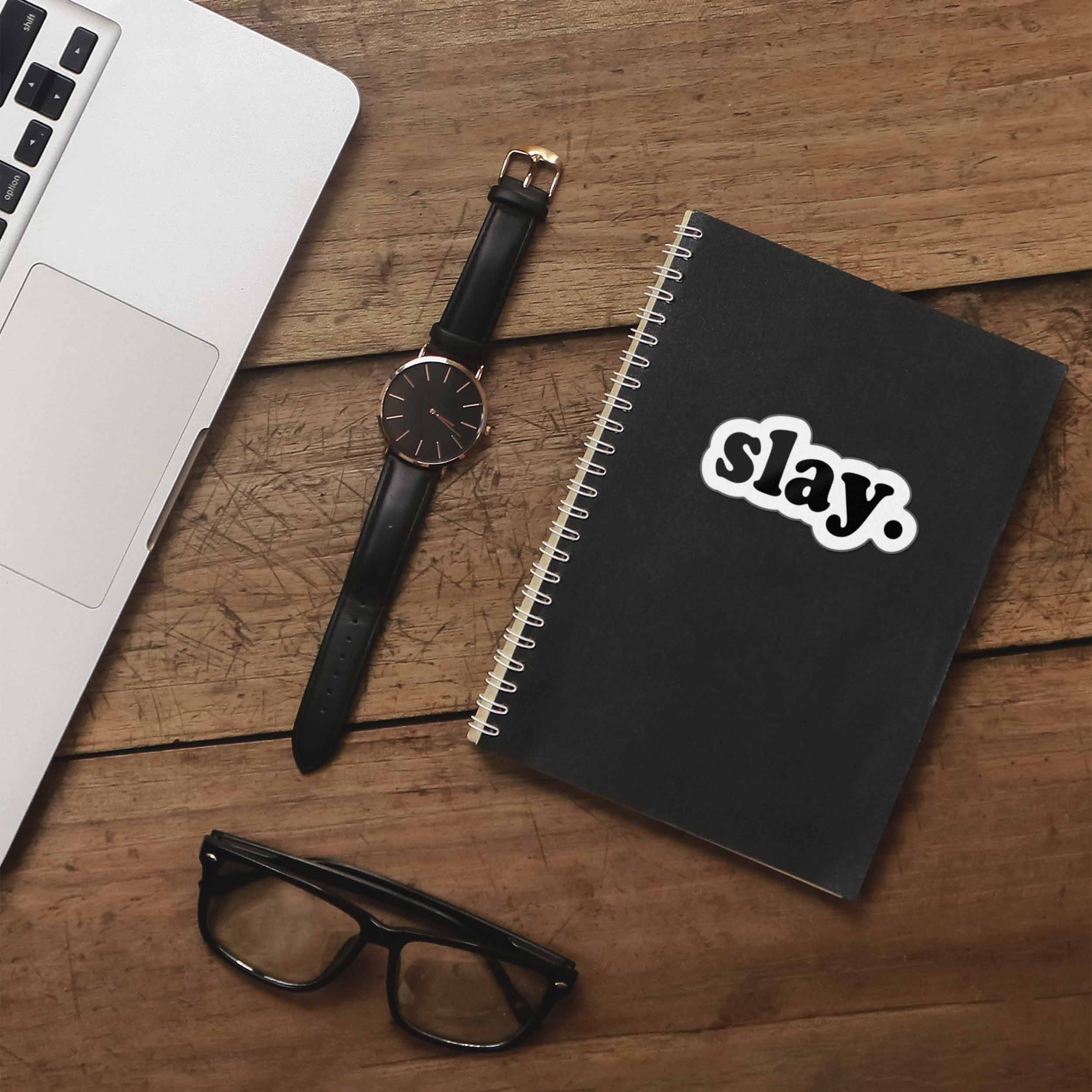 Slay Sticker - Funny Quote Decal for Water Bottle