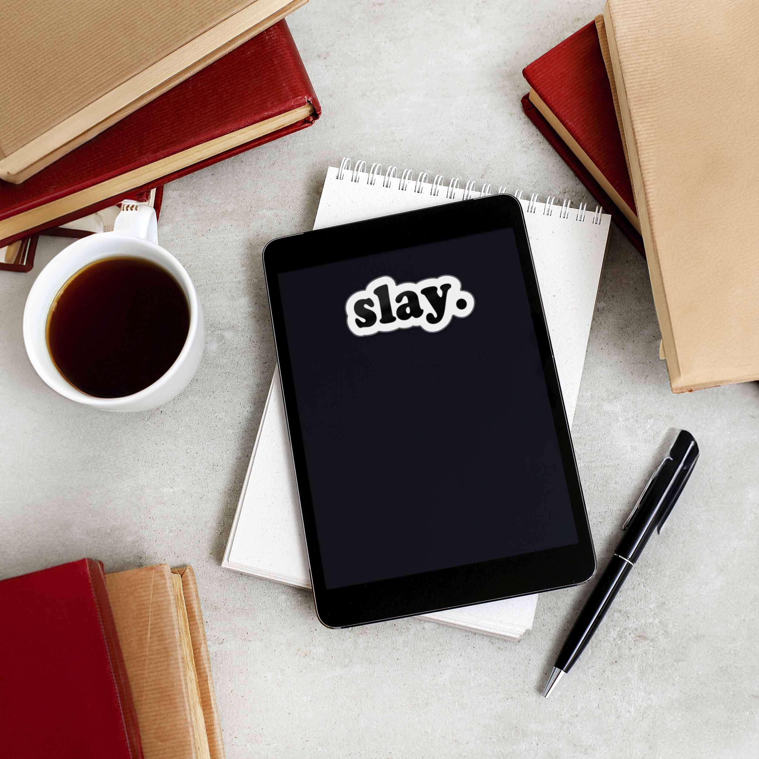 Slay Sticker - Funny Quote Decal for Water Bottle