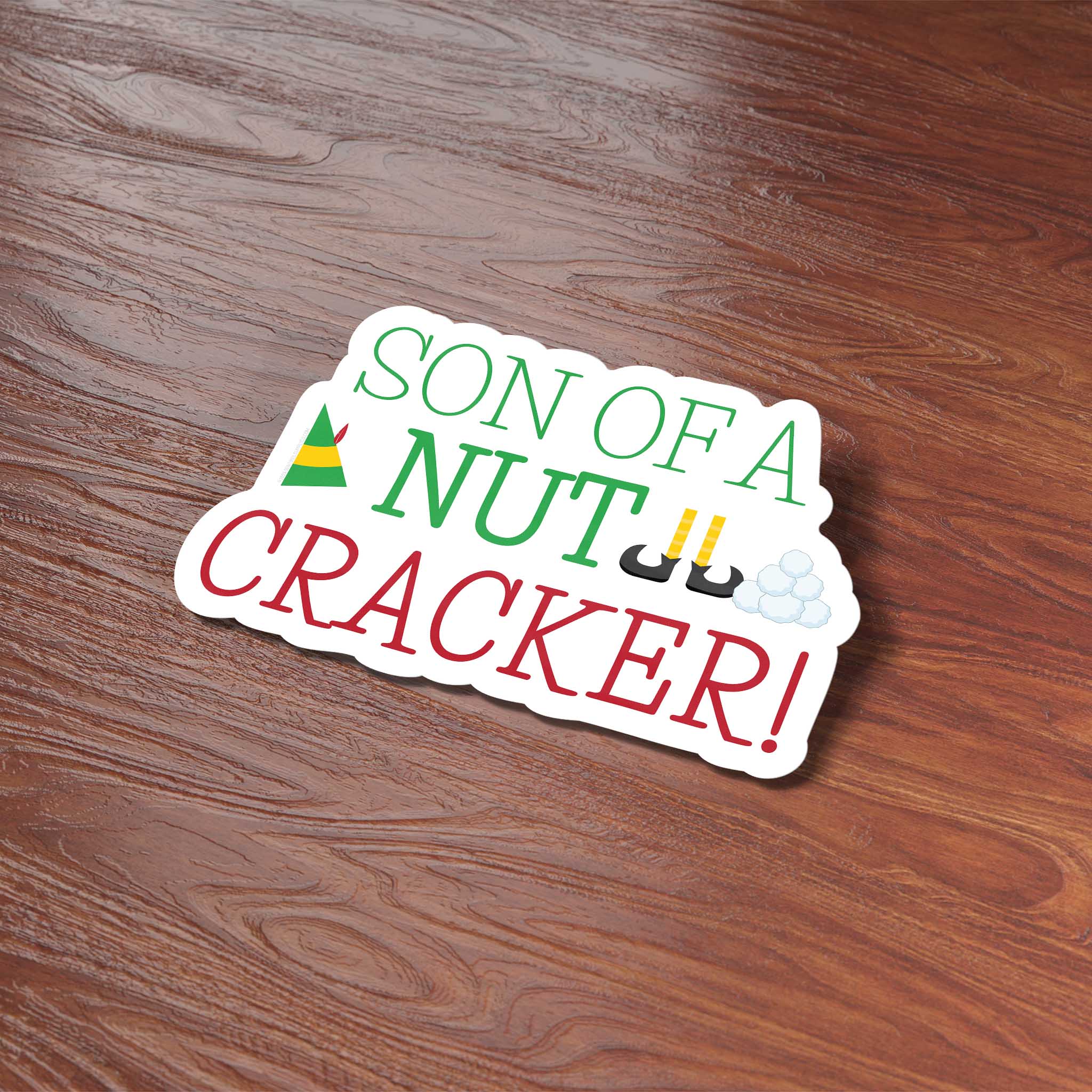 Son of a Nutcracker Christmas Movie Quote Sticker