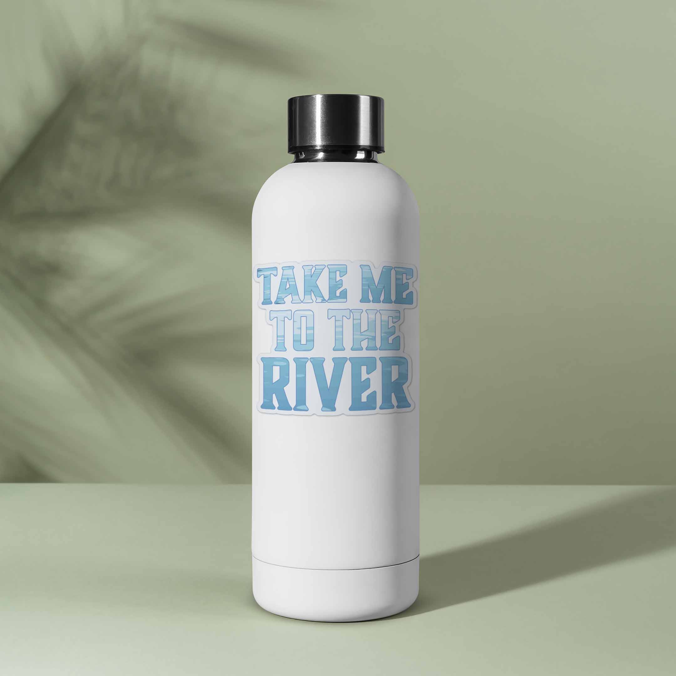 Take Me to the River Sticker - Cute Outdoors Decal