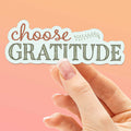 Choose Gratitude Sticker