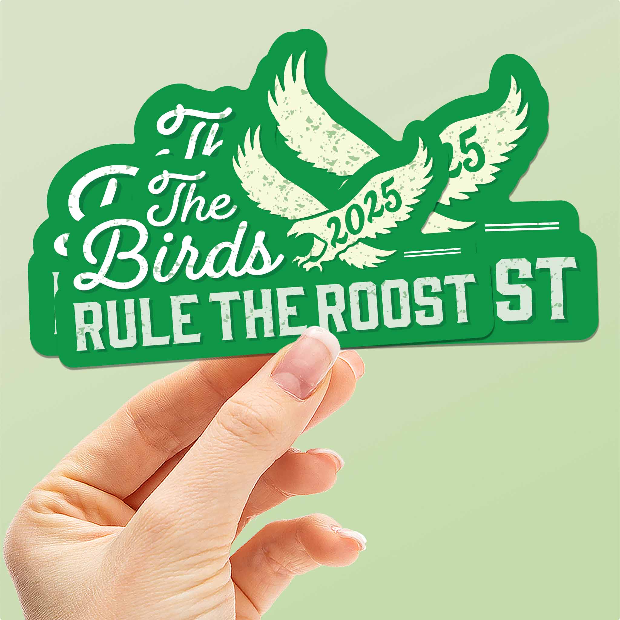 The Birds Rule the Roost 2025 Philly Sports Sticker