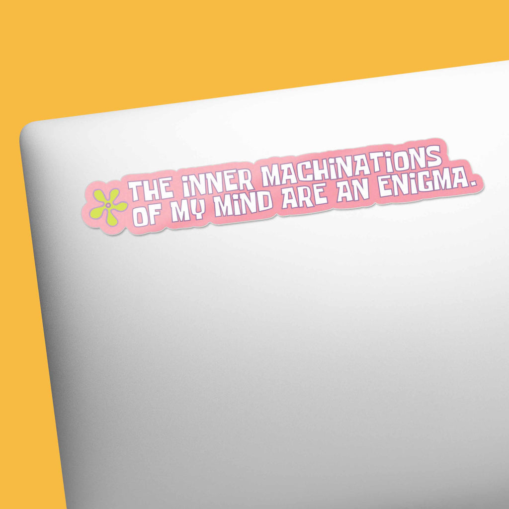 The Inner Machinations of My Mind Funny TV Quote Sticker