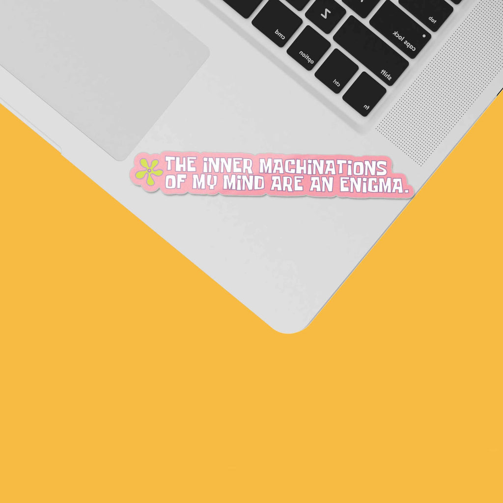 The Inner Machinations of My Mind Funny TV Quote Sticker