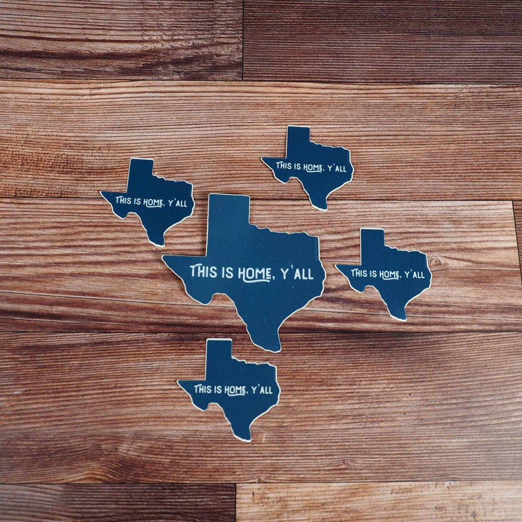 This is Home Y'all Texas Sticker