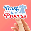 Trust the Process Philadelphia Sticker