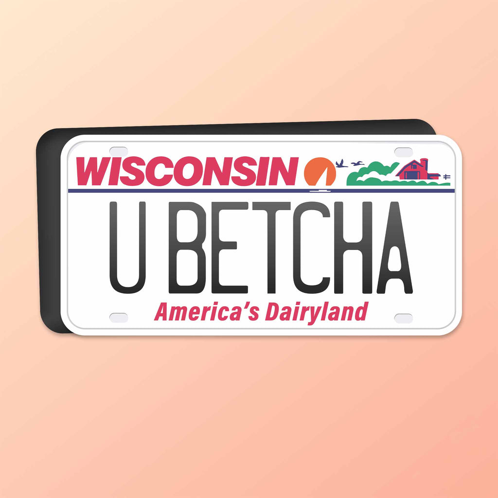 You Betcha Wisconsin Car Magnet - Flexible WI Fridge Magnet
