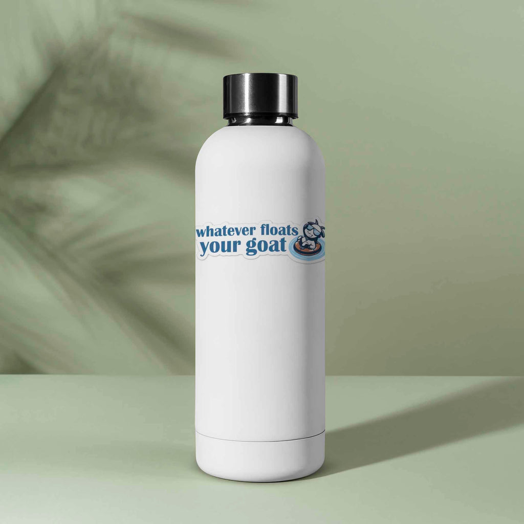 Whatever Floats Your Goat Funny Quote Sticker
