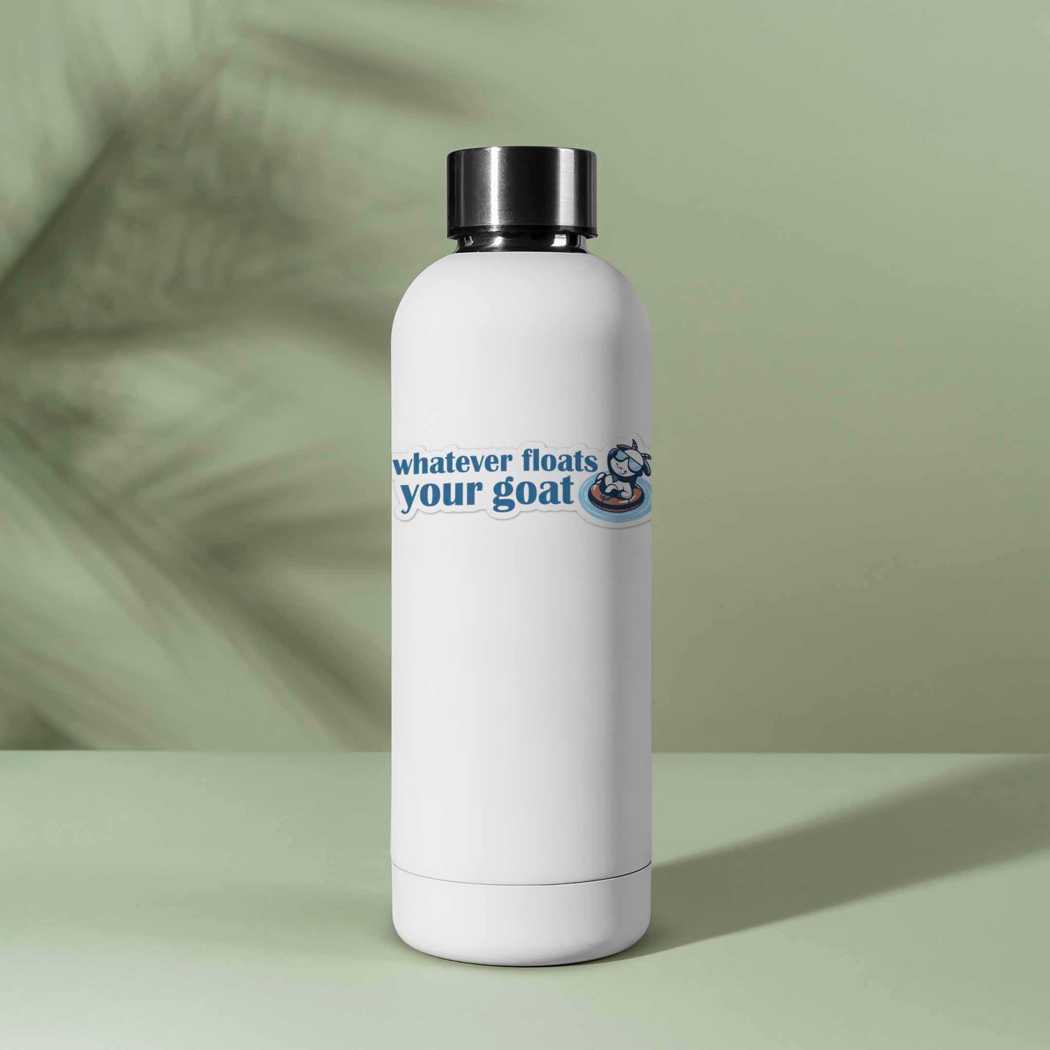Whatever Floats Your Goat Funny Quote Sticker