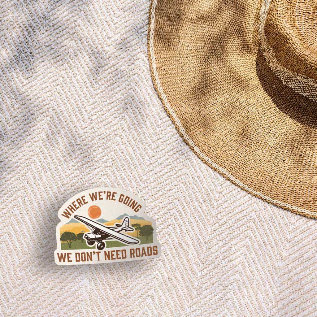 Where We're Going We Don't Need Roads Airplane Pilot Sticker - Hills