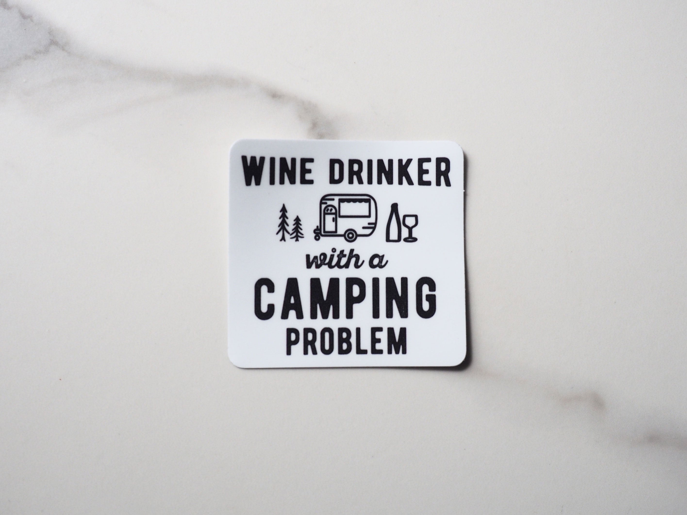 Wine Drinker with a Camping Problem RV Sticker