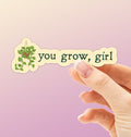 You Grow Girl Plant Sticker