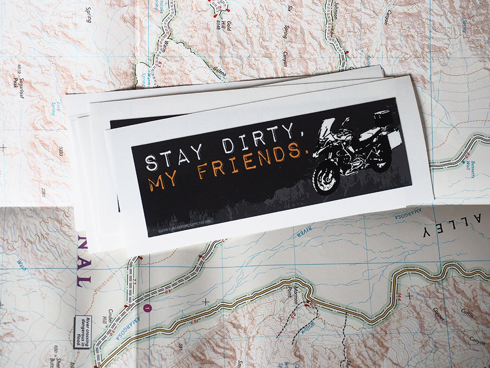 Stay Dirty My Friends - BMW R 1250 GS Offroad Sticker