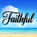 Faithful - Metal Decor Sign