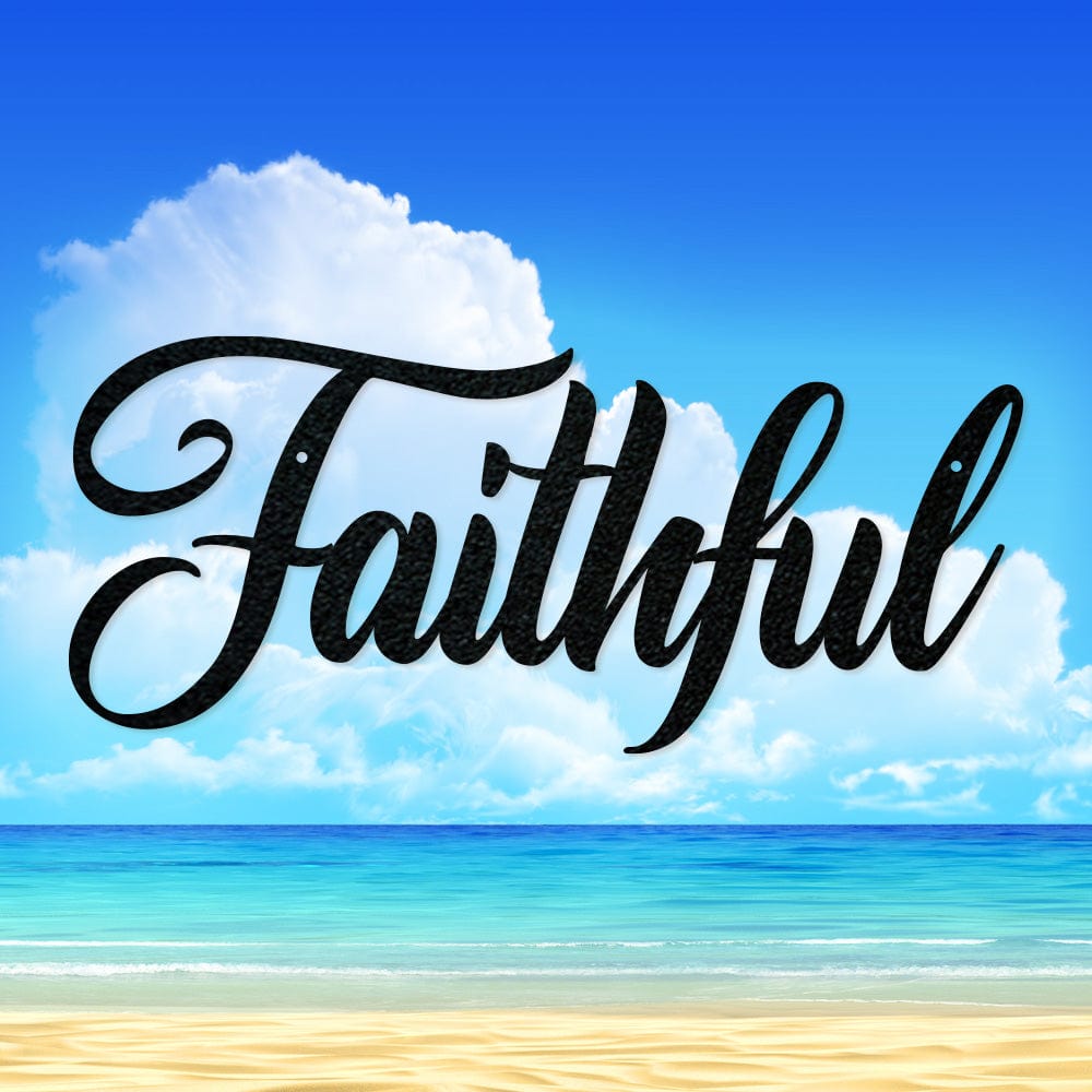 Faithful - Metal Decor Sign