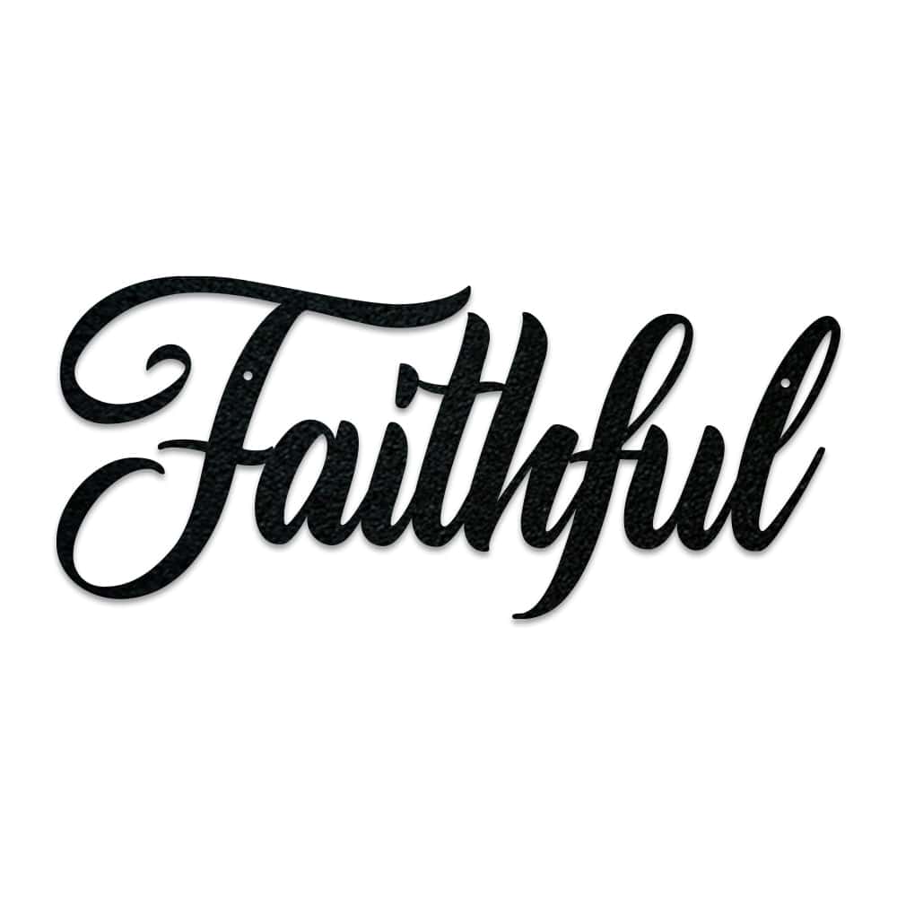 Faithful - Metal Decor Sign