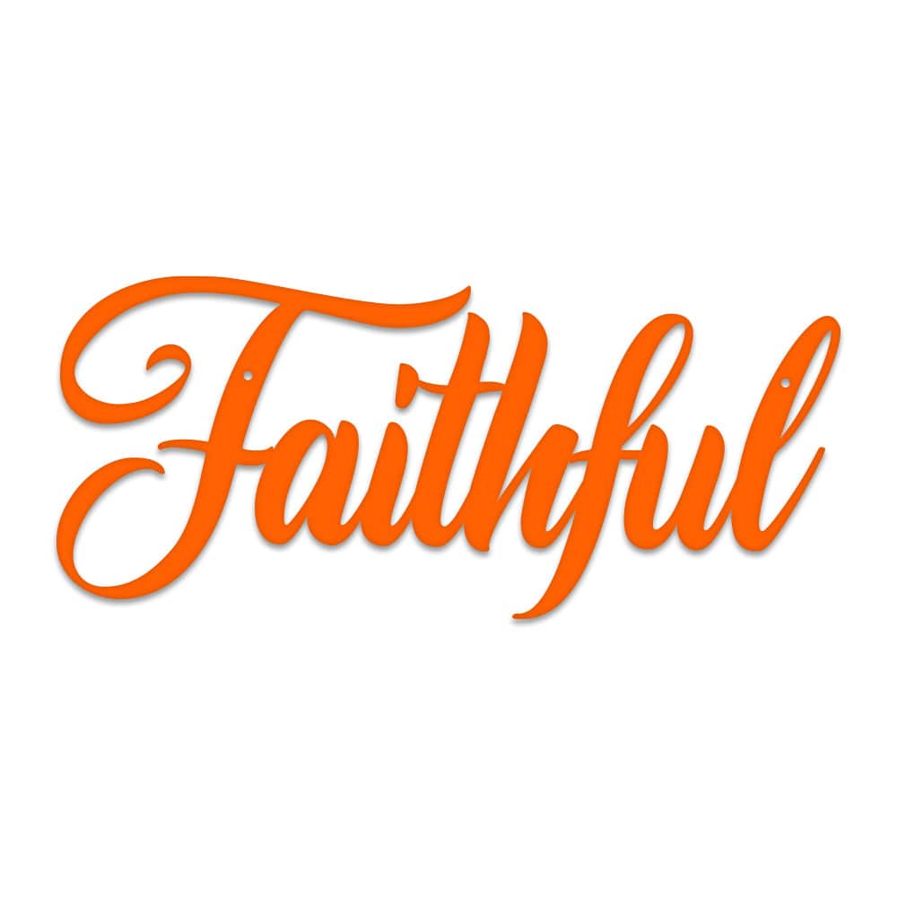 Faithful - Metal Decor Sign