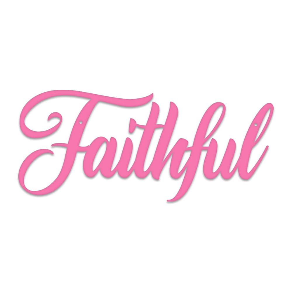 Faithful - Metal Decor Sign