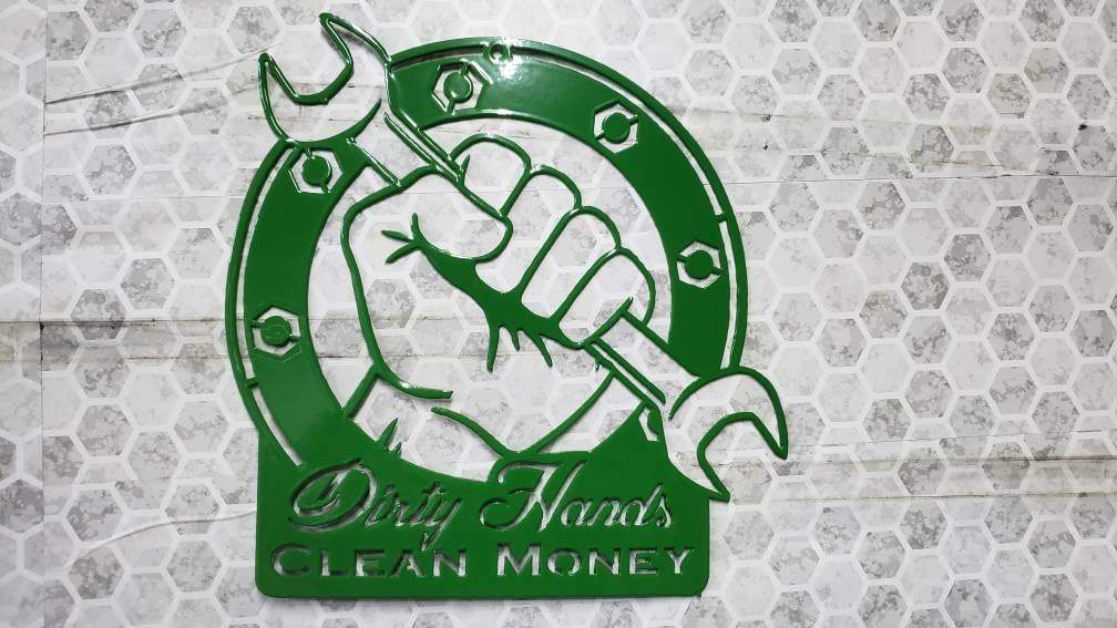 Dirty Hands Clean Money Metal Sign – Hard Work Motivational Wall Art for Shop or Garage