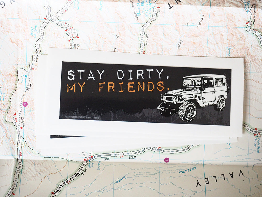 Stay Dirty My Friends - Toyota Land Cruiser FJ40 Offroad Sticker