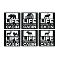Life is Better at the Cabin - Cabin