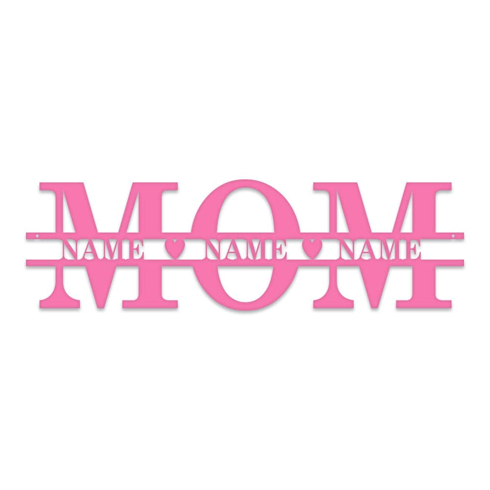 Mom & Family Names Custom Metal Sign