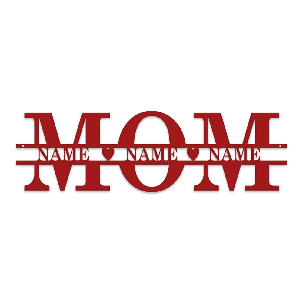 Mom & Family Names Custom Metal Sign