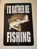 I'd Rather Be Fishing 8x12 Metal Wall Sign for Man Cave, Garage, and Outdoor Decor