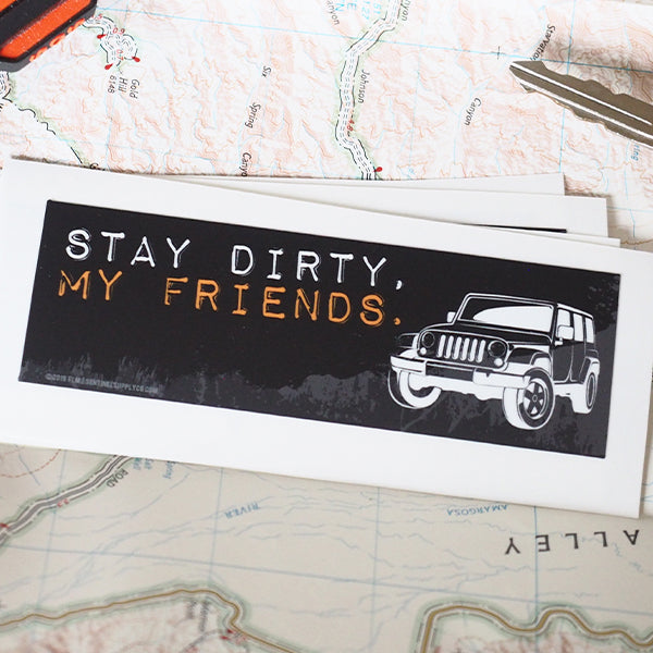Stay Dirty My Friends - Jeep Wrangler 4-Door Offroad Sticker