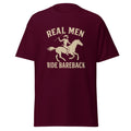 Real Men Ride Bareback Classic Cut Cotton Tee