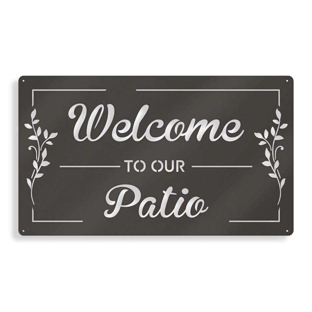 Welcome to Our Patio - Rectangle Metal Sign