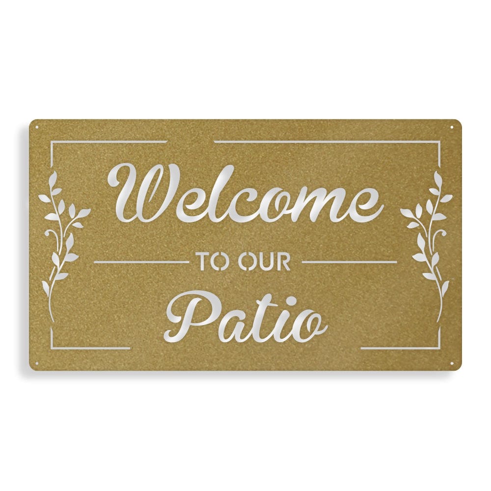 Welcome to Our Patio - Rectangle Metal Sign