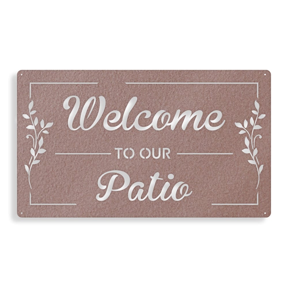 Welcome to Our Patio - Rectangle Metal Sign
